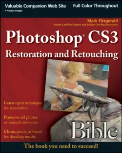 Photoshop CS3 Restoration and Retouching Bible, Mark Fitzgerald Photoshop CS3 Restoration and Retouching Bible, Mark Fitzgerald