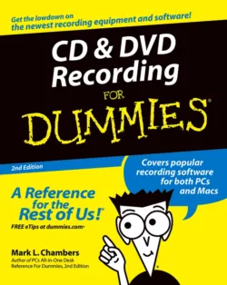 CD and DVD Recording For Dummies - Mark Chambers
