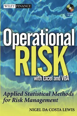 Operational Risk with Excel and VBA. Applied Statistical Methods for Risk Management, + Website - Nigel Lewis Operational Risk with Excel and VBA. Applied Statistical Methods for Risk Management, + Website - Nigel Lewis