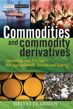 Commodities and Commodity Derivatives. Modeling and Pricing for Agriculturals, Metals and Energy - Helyette Geman Commodities and Commodity Derivatives. Modeling and Pricing for Agriculturals, Metals and Energy - Helyette Geman