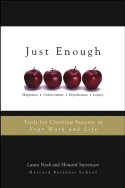 Just Enough. Tools for Creating Success in Your Work and Life - Howard Stevenson