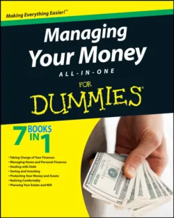 Managing Your Money All-In-One For Dummies, Consumer Dummies Managing Your Money All-In-One For Dummies, Consumer Dummies