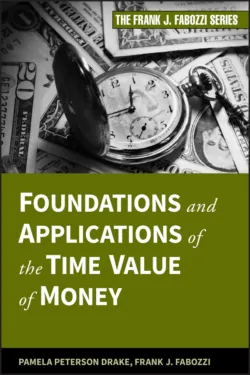 Foundations and Applications of the Time Value of Money, Frank J. Fabozzi Foundations and Applications of the Time Value of Money, Frank J. Fabozzi