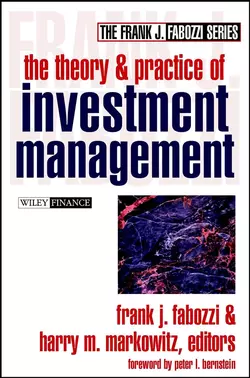 The Theory and Practice of Investment Management - Frank J. Fabozzi The Theory and Practice of Investment Management - Frank J. Fabozzi