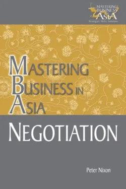 Negotiation Mastering Business in Asia - Peter Nixon