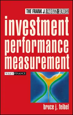 Investment Performance Measurement - Bruce Feibel Investment Performance Measurement - Bruce Feibel