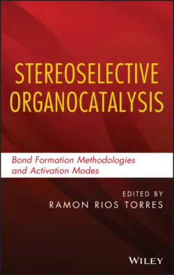 Stereoselective Organocatalysis. Bond Formation Methodologies and Activation Modes - Ramon Torres