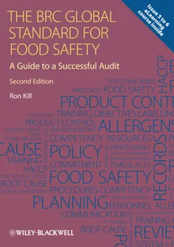 The BRC Global Standard for Food Safety. A Guide to a Successful Audit - Ron Kill