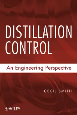 Distillation Control. An Engineering Perspective - Cecil Smith