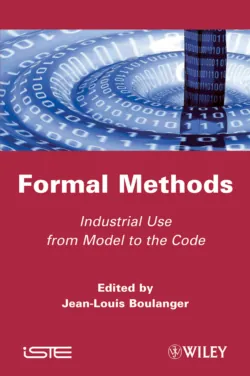 Industrial Use of Formal Methods. Formal Verification,  аудиокнига. ISDN31224769