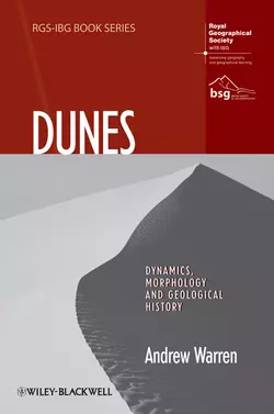 Dunes. Dynamics, Morphology, History - Andrew Warren