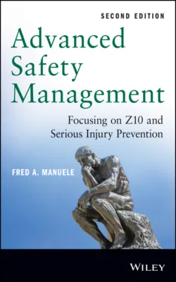Advanced Safety Management. Focusing on Z10 and Serious Injury Prevention - Fred Manuele