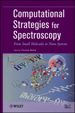 Computational Strategies for Spectroscopy. from Small Molecules to Nano Systems - Vincenzo Barone