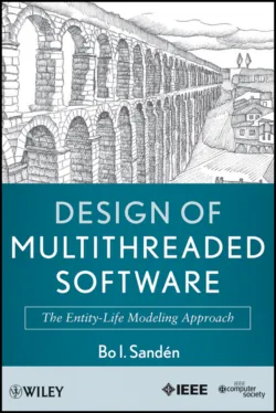 Design of Multithreaded Software. The Entity-Life Modeling Approach - Bo Sandén