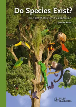 Do Species Exist? Principles of Taxonomic Classification - Werner Kunz