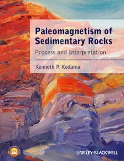 Paleomagnetism of Sedimentary Rocks. Process and Interpretation - Kenneth Kodama Paleomagnetism of Sedimentary Rocks. Process and Interpretation - Kenneth Kodama