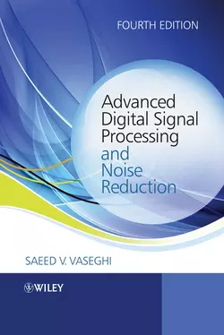 Advanced Digital Signal Processing and Noise Reduction - Saeed Vaseghi Advanced Digital Signal Processing and Noise Reduction - Saeed Vaseghi