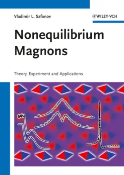 Nonequilibrium Magnons. Theory, Experiment and Applications - Vladimir Safonov