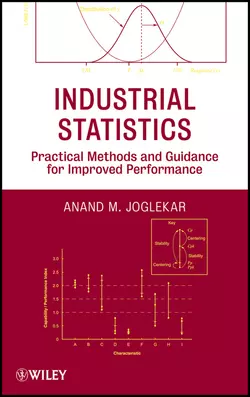 Industrial Statistics. Practical Methods and Guidance for Improved Performance - Anand Joglekar Industrial Statistics. Practical Methods and Guidance for Improved Performance - Anand Joglekar