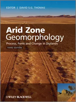 Arid Zone Geomorphology. Process, Form and Change in Drylands - David S. G. Thomas Arid Zone Geomorphology. Process, Form and Change in Drylands - David S. G. Thomas