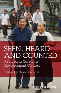 Seen, Heard and Counted. Rethinking Care in a Development Context, Shahra Razavi Seen, Heard and Counted. Rethinking Care in a Development Context, Shahra Razavi