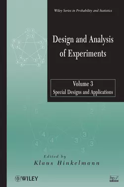 Design and Analysis of Experiments, Volume 3. Special Designs and Applications - Klaus Hinkelmann Design and Analysis of Experiments, Volume 3. Special Designs and Applications - Klaus Hinkelmann