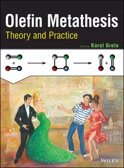 Olefin Metathesis. Theory and Practice - Karol Grela Olefin Metathesis. Theory and Practice - Karol Grela