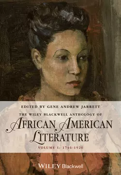 The Wiley Blackwell Anthology of African American Literature. Volume 1, 1746 - 1920 - Gene Jarrett The Wiley Blackwell Anthology of African American Literature. Volume 1, 1746 - 1920 - Gene Jarrett