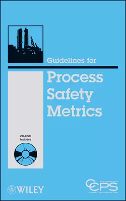 Guidelines for Process Safety Metrics - CCPS (Center for Chemical Process Safety)