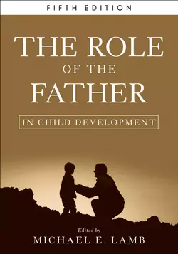 The Role of the Father in Child Development - Michael Lamb The Role of the Father in Child Development - Michael Lamb