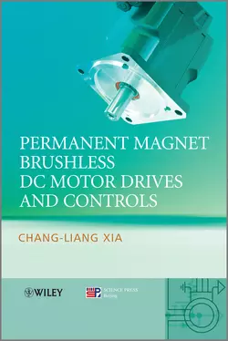 Permanent Magnet Brushless DC Motor Drives and Controls - Chang-liang Xia