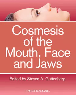 Cosmesis of the Mouth, Face and Jaws - Steven Guttenberg Cosmesis of the Mouth, Face and Jaws - Steven Guttenberg