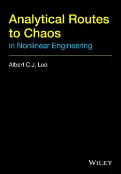 Analytical Routes to Chaos in Nonlinear Engineering - Albert C. J. Luo Analytical Routes to Chaos in Nonlinear Engineering - Albert C. J. Luo