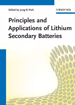 Principles and Applications of Lithium Secondary Batteries, Jung-Ki  Park аудиокнига. ISDN31235529