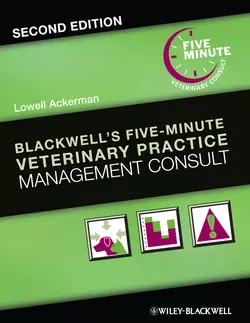 Blackwell′s Five-Minute Veterinary Practice Management Consult, Lowell  Ackerman аудиокнига. ISDN31236145