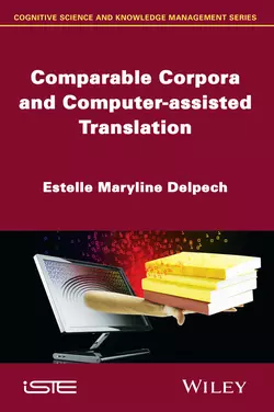 Comparable Corpora and Computer-assisted Translation - Estelle Delpech Comparable Corpora and Computer-assisted Translation - Estelle Delpech