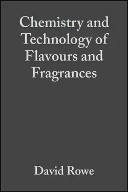 Chemistry and Technology of Flavours and Fragrances - David Rowe