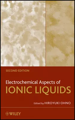 Electrochemical Aspects of Ionic Liquids - Hiroyuki Ohno Electrochemical Aspects of Ionic Liquids - Hiroyuki Ohno