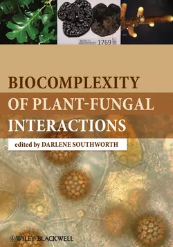 Biocomplexity of Plant-Fungal Interactions - Darlene Southworth Biocomplexity of Plant-Fungal Interactions - Darlene Southworth