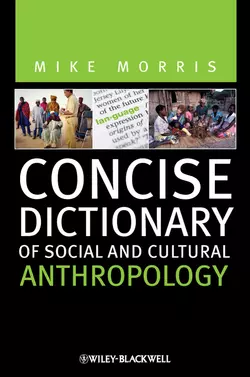 Concise Dictionary of Social and Cultural Anthropology - Mike Morris Concise Dictionary of Social and Cultural Anthropology - Mike Morris