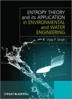 Entropy Theory and its Application in Environmental and Water Engineering - Vijay Singh