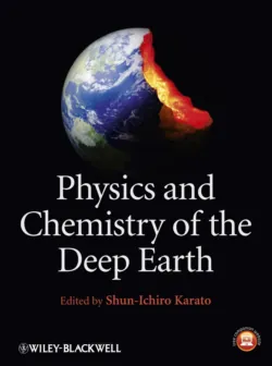 Physics and Chemistry of the Deep Earth - Shun-ichiro Karato