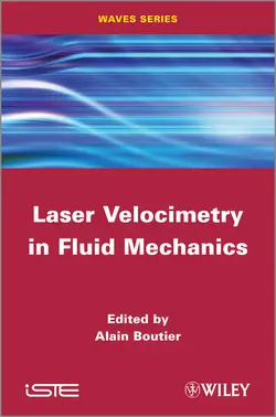 Laser Velocimetry in Fluid Mechanics - Alain Boutier Laser Velocimetry in Fluid Mechanics - Alain Boutier