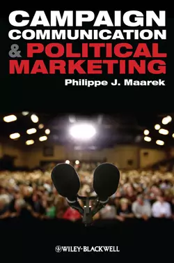 Campaign Communication and Political Marketing - Philippe Maarek Campaign Communication and Political Marketing - Philippe Maarek