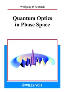 Quantum Optics in Phase Space - Wolfgang Schleich