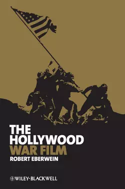 The Hollywood War Film - Robert Eberwein The Hollywood War Film - Robert Eberwein