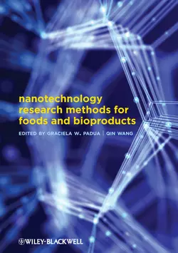 Nanotechnology Research Methods for Food and Bioproducts Wang Qin и Padua Graciela