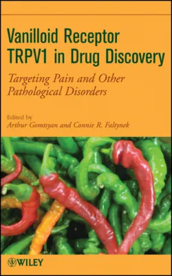 Vanilloid Receptor TRPV1 in Drug Discovery. Targeting Pain and Other Pathological Disorders - Gomtsyan Arthur
