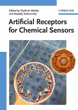 Artificial Receptors for Chemical Sensors - Yatsimirsky Anatoly