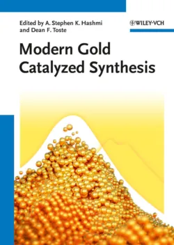 Modern Gold Catalyzed Synthesis - A. Stephen K. Hashmi